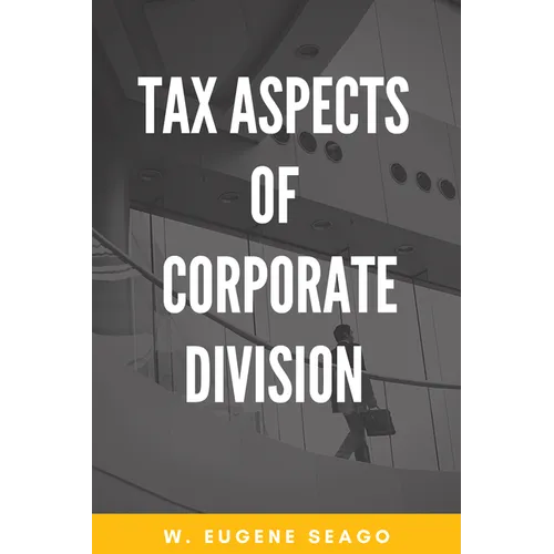 Tax Aspects of Corporate Division - Paperback