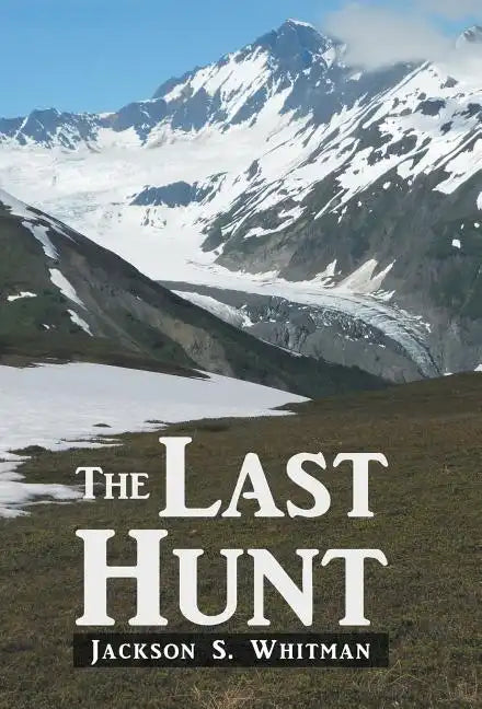 The Last Hunt - Hardcover