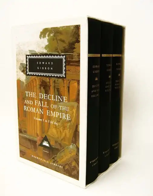 The Decline and Fall of the Roman Empire, Volumes 1 to 3 (of Six)(Box Set): Introduction by Hugh Trevor-Roper - Boxed Set