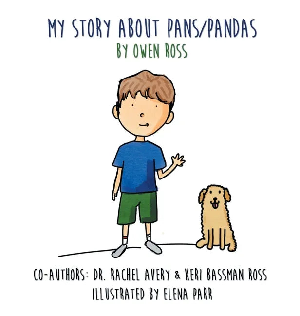 My Story About PANS/PANDAS by Owen Ross - Hardcover