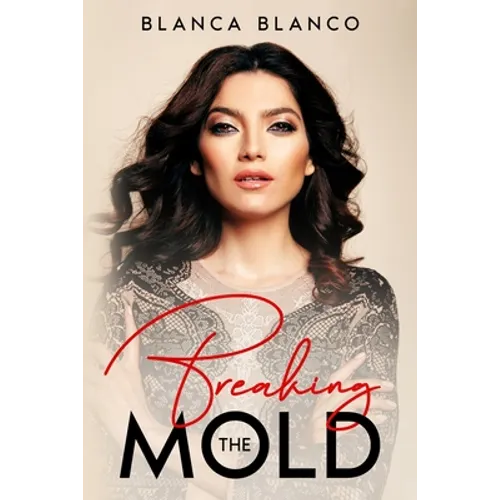 Breaking the Mold - Paperback