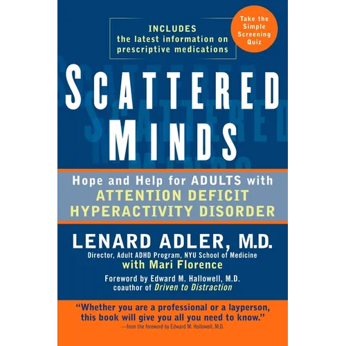 Scattered Minds: Hope and Help for Adults with Attention Deficit Hyperactivity Disorder - Paperback