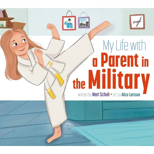 My Life with a Parent in the Military - Hardcover