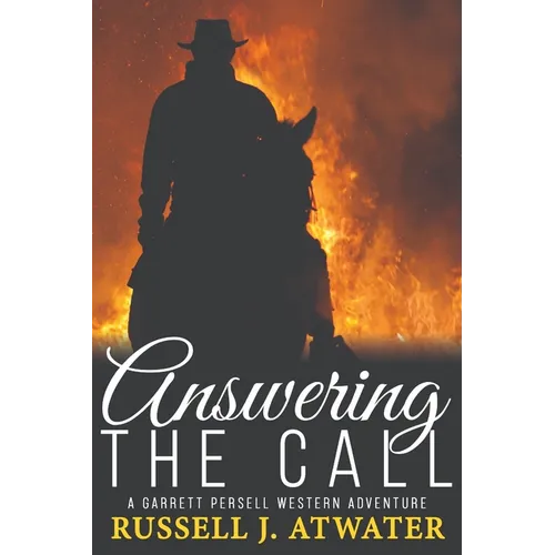 Answering the Call: (A Garrett Persell Western Adventure) - Paperback