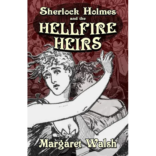Sherlock Holmes and The Hellfire Heirs - Paperback