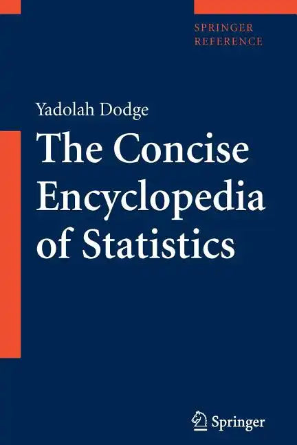 The Concise Encyclopedia of Statistics - Paperback