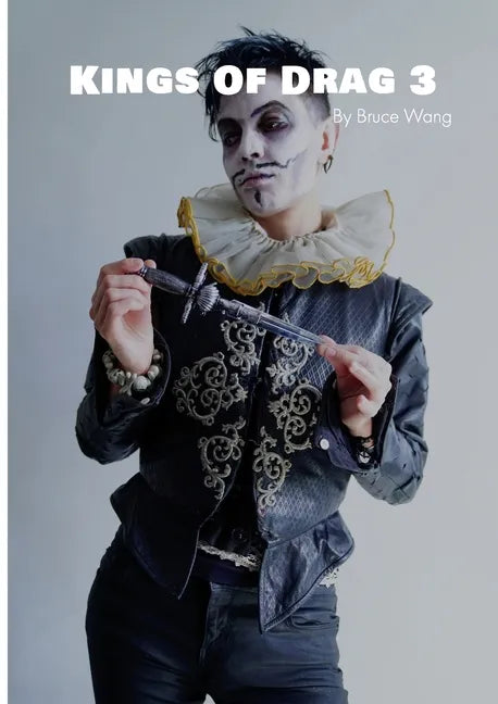 Kings of Drag 3: High quality studio photographs of British Drag Kings - Paperback