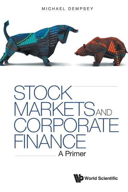 Stock Markets and Corporate Finance: A Primer - Paperback