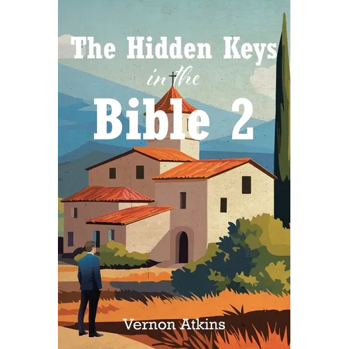 The Hidden Keys in the Bible 2 - Paperback