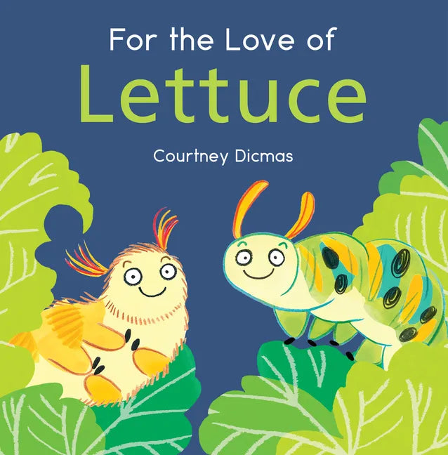 For the Love of Lettuce - Hardcover
