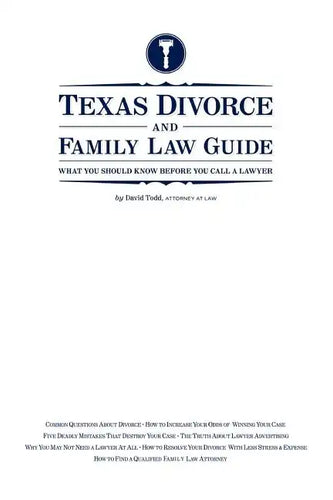 Texas Divorce and Family Law Guide: What You Should Know Before You Call a Lawyer - Paperback