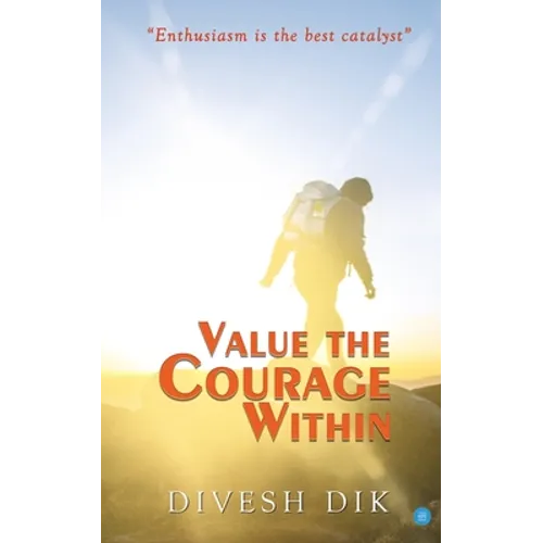 Value the Courage Within - Paperback