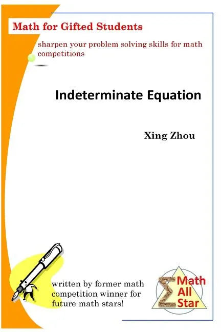 Indeterminate Equation: Math for Gifted Students - Paperback