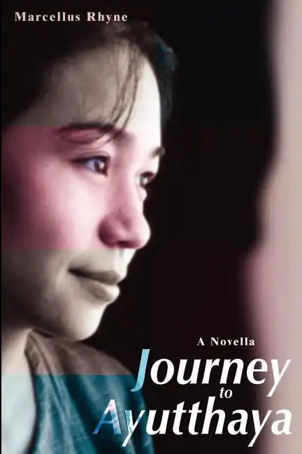 Journey to Ayutthaya: A Novella - Paperback