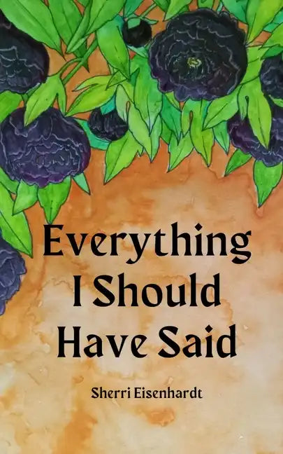 Everything I Should Have Said - Paperback