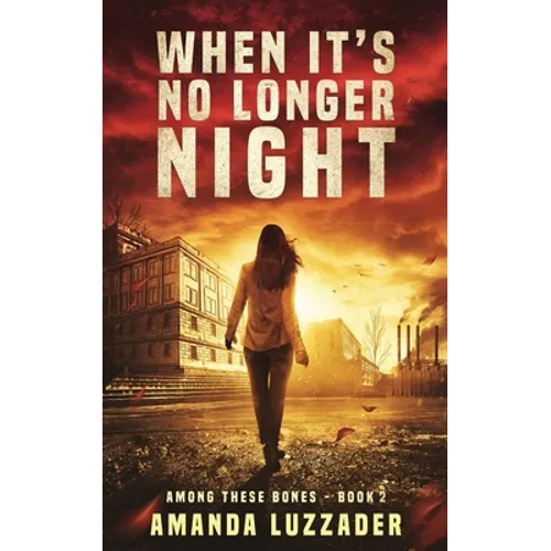 When It's No Longer Night - Paperback