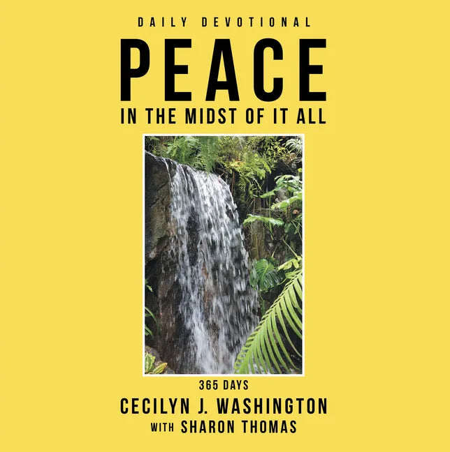 Peace in the Midst of It All - Hardcover