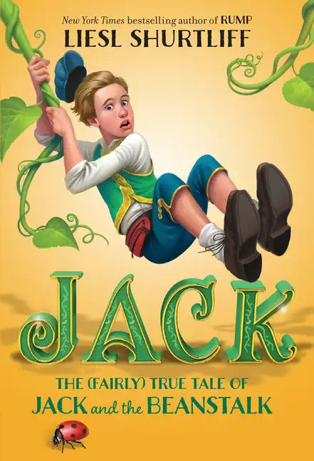 Jack: The (Fairly) True Tale of Jack and the Beanstalk - Paperback