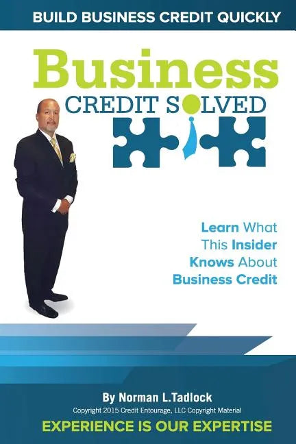 Business Credit Solved: Build Business Credit Quickly - Paperback