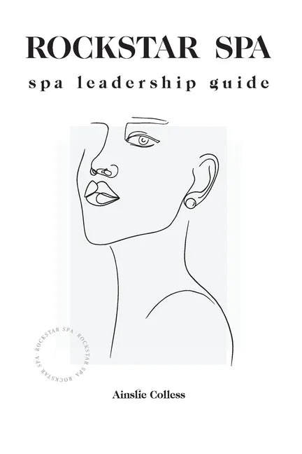 Rockstar Spa: Spa Leadership Guide - Paperback