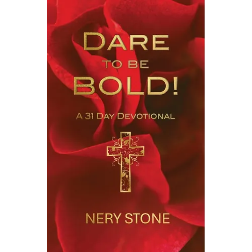 Dare to Be Bold! - Paperback