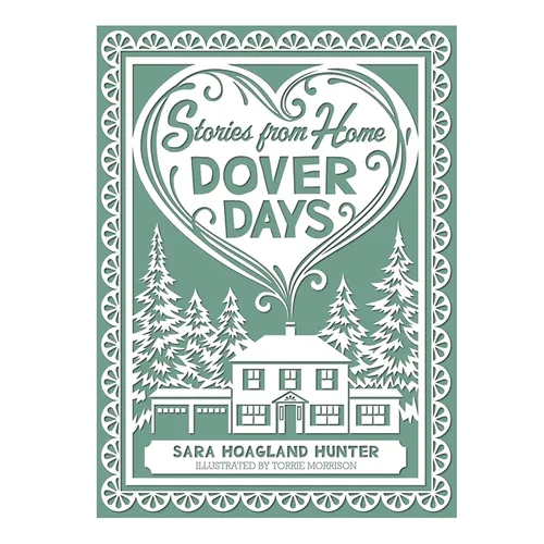 Dover Days: Stories from Home Series - Hardcover