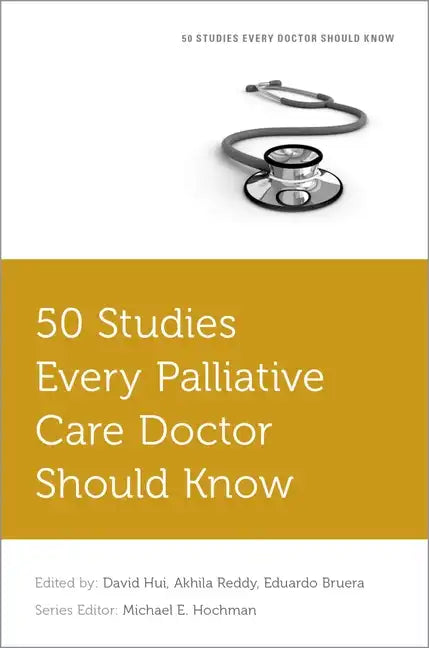 50 Studies Every Palliative Care Doctor Should Know - Paperback
