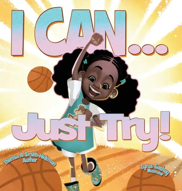 I Can...Just Try! - Hardcover