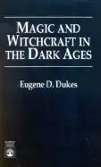 Magic and Witchcraft in the Dark Ages - Paperback