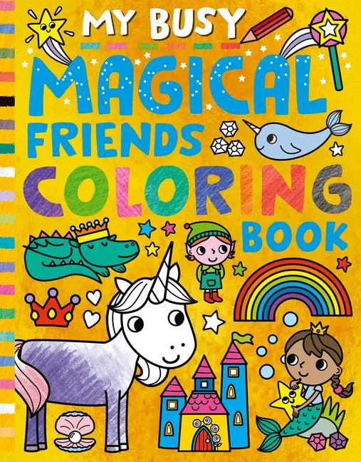 My Busy Magical Friends Coloring Book - Paperback