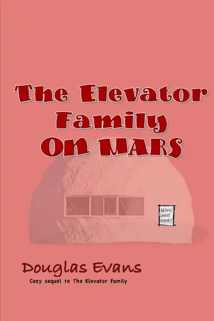 The Elevator Family On Mars - Paperback
