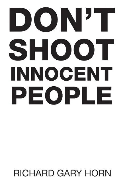 Don't Shoot Innocent People - Paperback