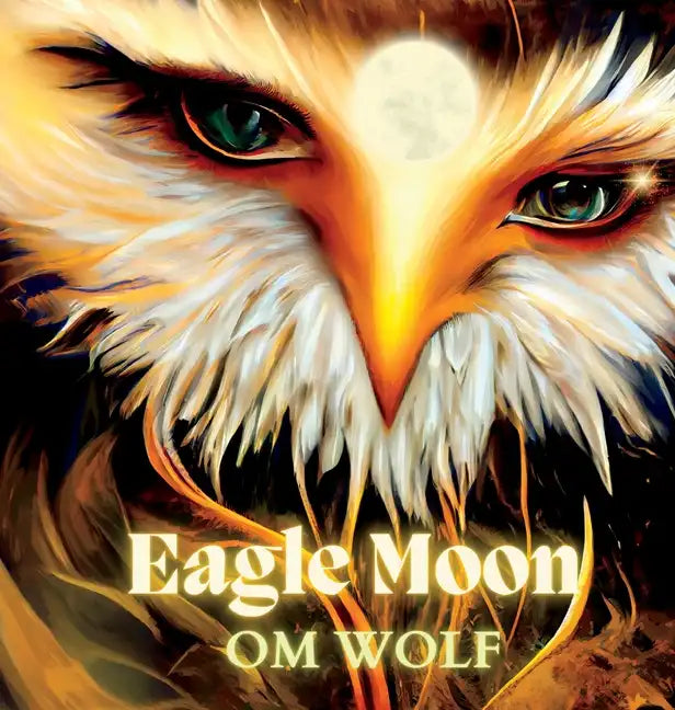 Eagle Moon - Hardcover