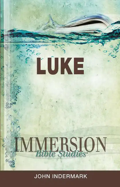 Immersion Bible Studies: Luke - Paperback