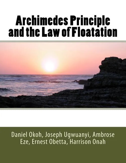 Archimedes Principle and the Law of Floatation - Paperback