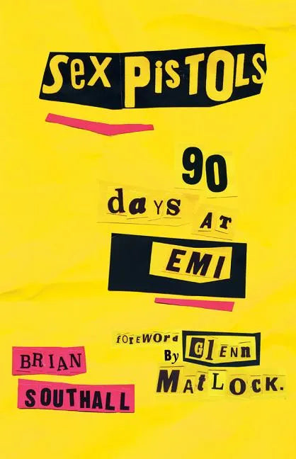 Sex Pistols: 90 Days at EMI - Paperback