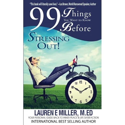 99 Things You Want to Know Before Stressing Out! - Paperback