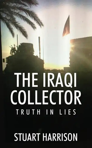 The Iraqi Collector: Truth In Lies - Paperback
