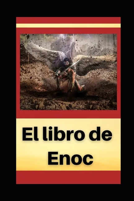 El Libro de Enoch: Con notas e imágenes ilustrativas - Paperback