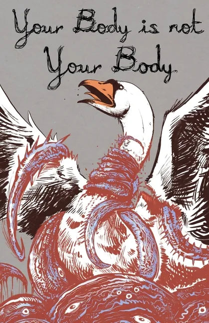 Your Body is Not Your Body - Paperback