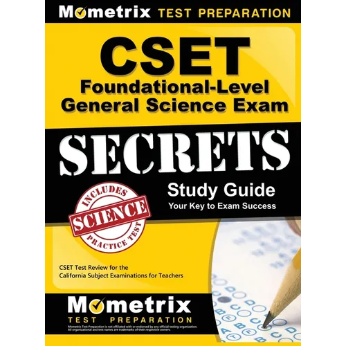 CSET Foundational-Level General Science Exam Secrets Study Guide: CSET Test Review for the California Subject Examinations for Teachers - Hardcover