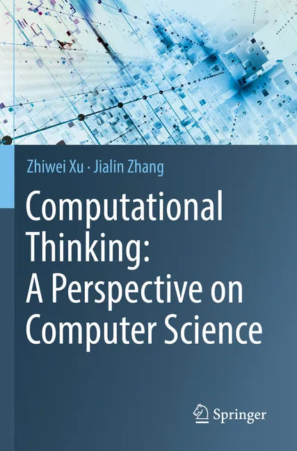 Computational Thinking: A Perspective on Computer Science - Paperback