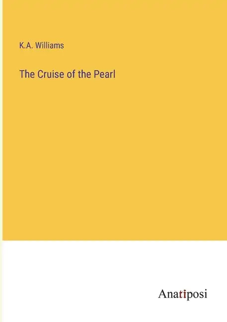 The Cruise of the Pearl - Paperback