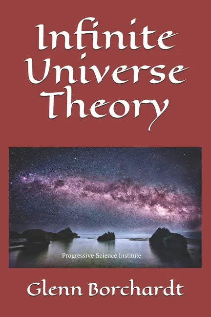 Infinite Universe Theory - Paperback