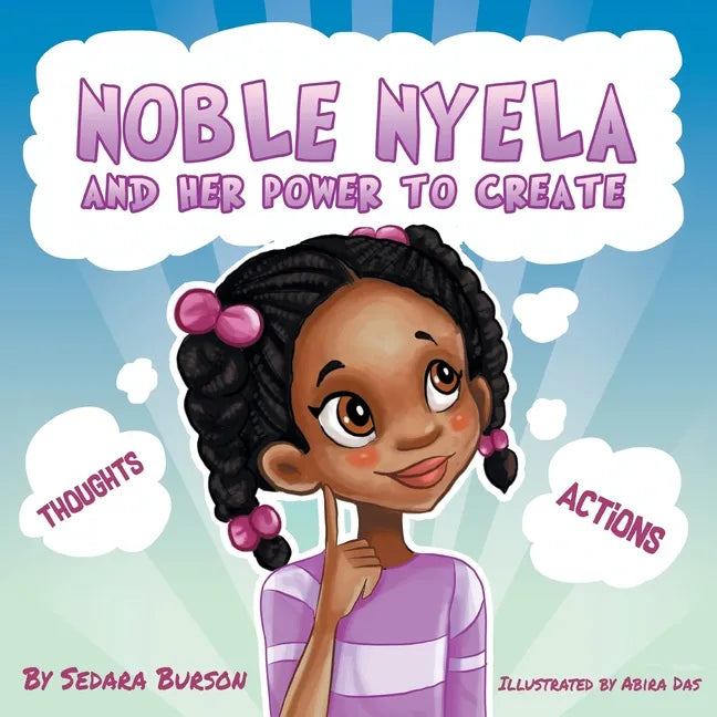 Noble Nyela And Her Power To Create - Paperback
