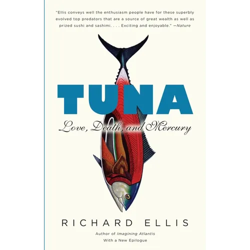 Tuna: Love, Death, and Mercury - Paperback