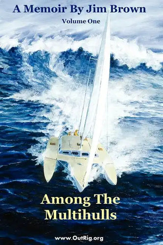 Among The Multihulls: Volume One - Paperback