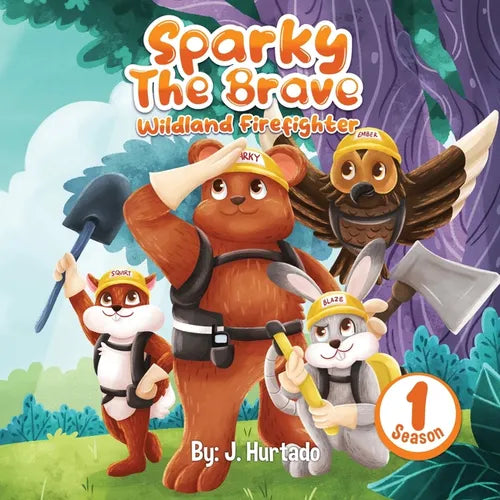 Sparky The Brave Wildland Firefighter - Paperback