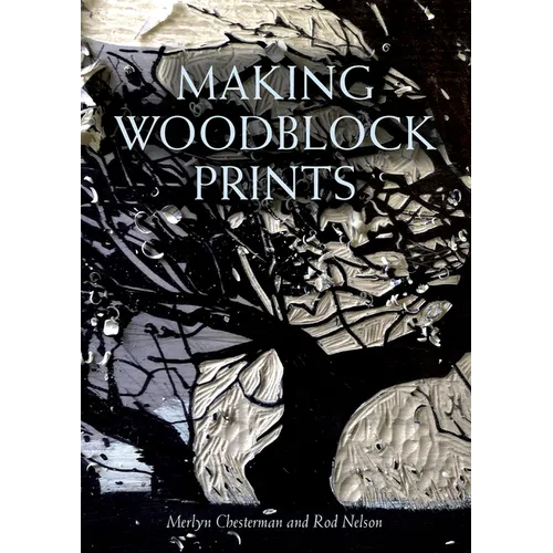 Making Woodblock Prints - Paperback