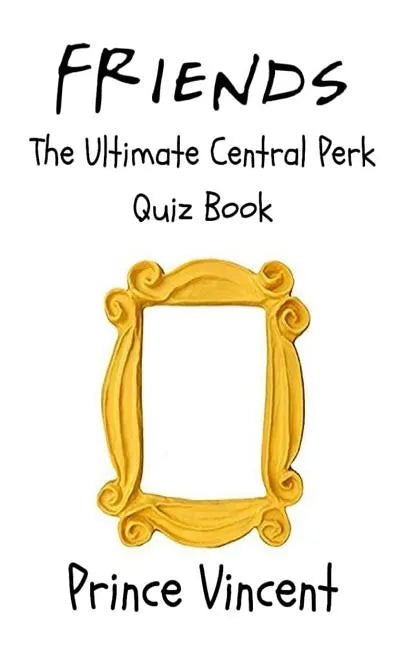 Friends: The Ultimate Central Perk Quiz Book - Paperback